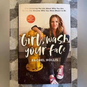 Girl, Wash Your Face by Rachel Hollis